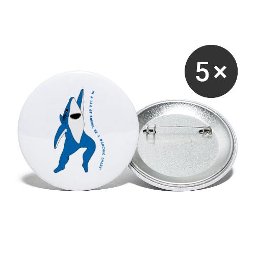 Be a Dancing Shark! - Buttons large 2.2'' (5-pack)