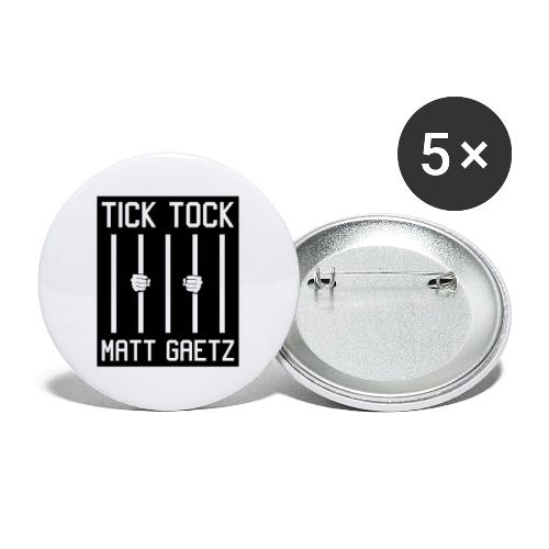 Tick Tock Matt Gaetz Prison - Buttons large 2.2'' (5-pack)
