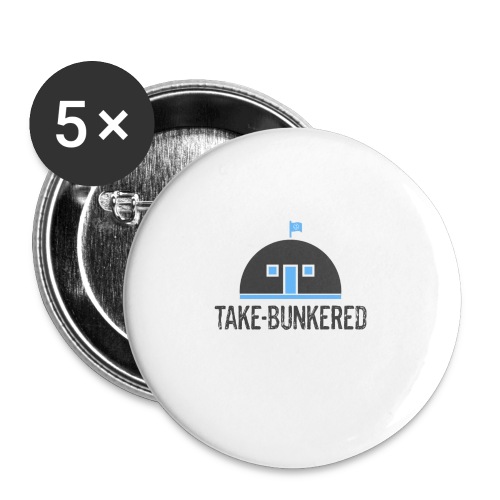 Take Bunkered - Buttons large 2.2'' (5-pack)