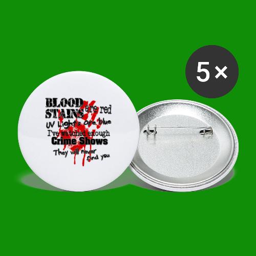 Blood Stains Are Red - Buttons large 2.2'' (5-pack)