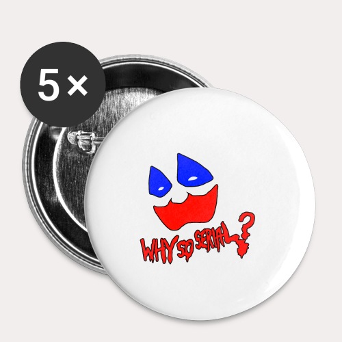 whysoserial - Buttons large 2.2'' (5-pack)
