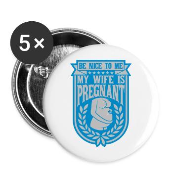 my wife is pregnant - Buttons large 2.2'' (5-pack) - white