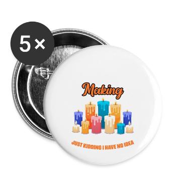 Funny Candle Making Humor For A Wicks Melting Wax - Buttons large 2.2'' (5-pack) - white