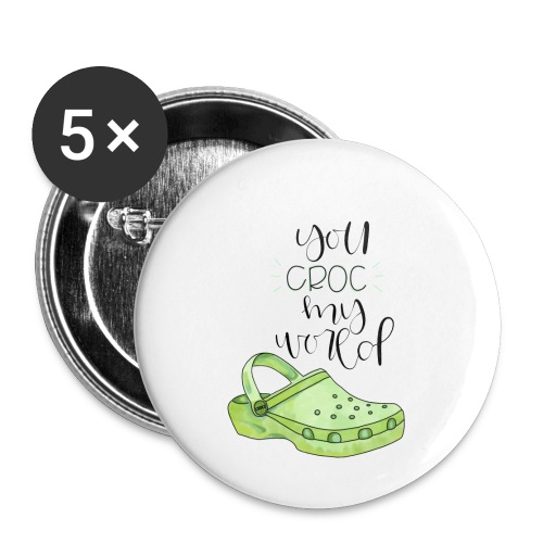 you croc on world - Buttons large 2.2'' (5-pack)