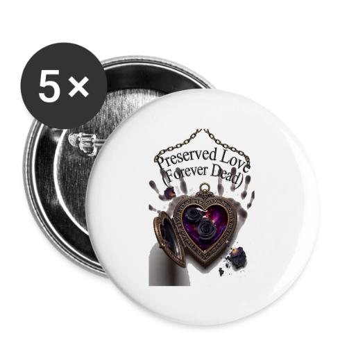 Preserved Love (Forever Dead) T-Shirt - Buttons large 2.2'' (5-pack)