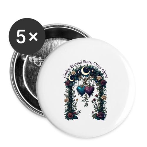 Under Eternal Stars Ours Alone Arbor Gifts T-Shirt - Buttons large 2.2'' (5-pack)
