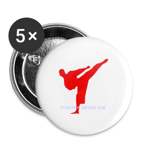FIGHTER NEVER DIE - Buttons large 2.2'' (5-pack)