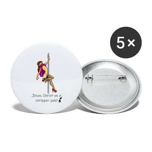 Jesus Christ on a Stripper Pole! - Buttons large 2.2'' (5-pack)