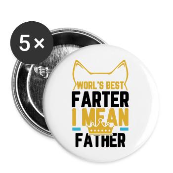 World s Best Farter I Mean Father - Buttons large 2.2'' (5-pack) - white