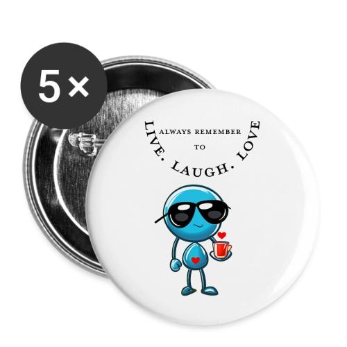 Always Remember to live laugh love - Buttons large 2.2'' (5-pack)