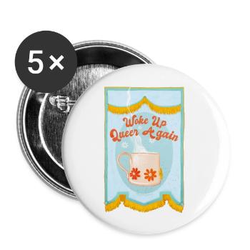 Woke Up Queer Again - Buttons large 2.2'' (5-pack) - white