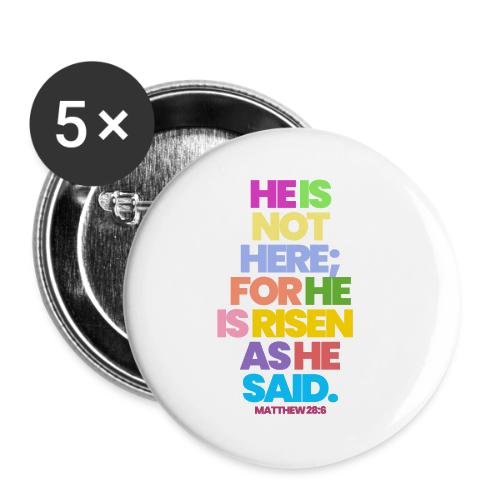 HE IS RISEN(CLR) - Buttons large 2.2'' (5-pack)