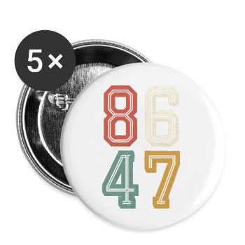 Vintage Classic 86 47 Anti Trump 2024 Impeach - Buttons large 2.2'' (5-pack) - white