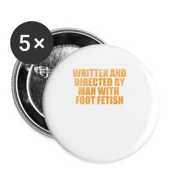 Written and directed by man with foot fetish - Buttons large 2.2'' (5-pack) - white