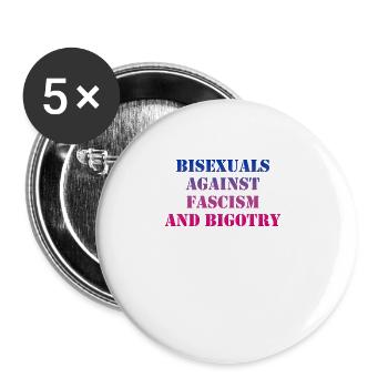 Bisexuals against fascism and bigotry - Buttons large 2.2'' (5-pack) - white