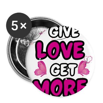 Give Love Get More - Buttons large 2.2'' (5-pack) - white