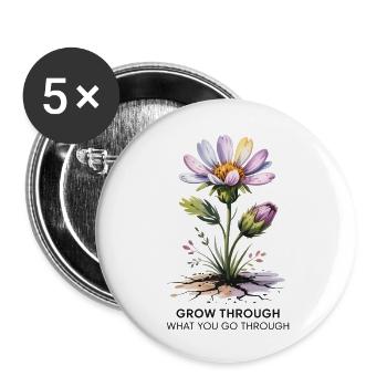 Grow Through What You Go Through Inspirational - Buttons large 2.2'' (5-pack) - white