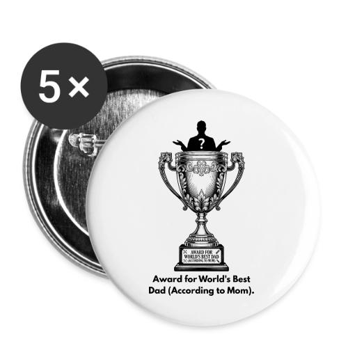 Sarcastic Dad T-Shirt - Buttons large 2.2'' (5-pack)