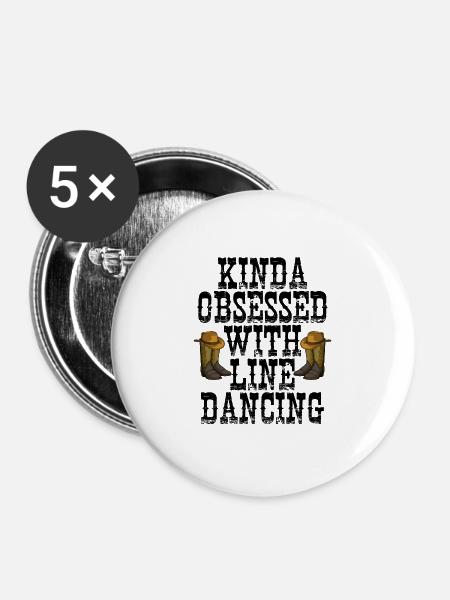 Kinda Obsessed With Line Dancing - Buttons large 2.2'' (5-pack) - white