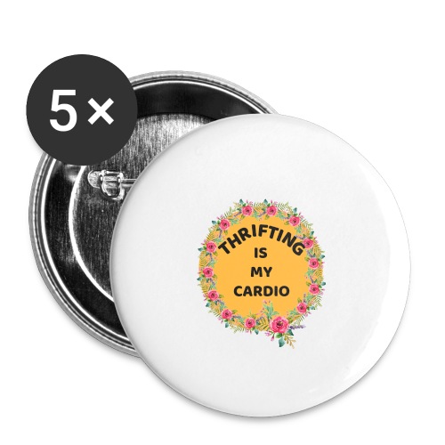 THRIFTING IS MY CARIDO - Buttons large 2.2'' (5-pack)
