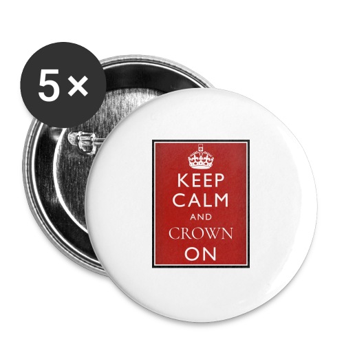 Keep Calm And Crown On logo - Buttons large 2.2'' (5-pack)