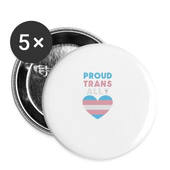 Proud Trans Ally Transgender - Buttons large 2.2'' (5-pack) - white