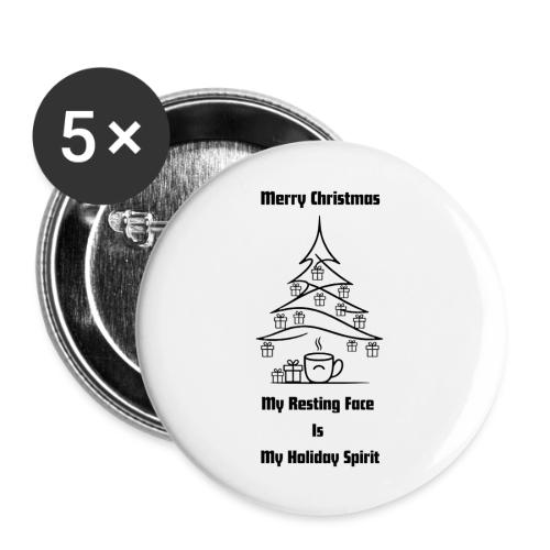My Resting Face Is My Christmas Spirit T-Shirt - Buttons large 2.2'' (5-pack)