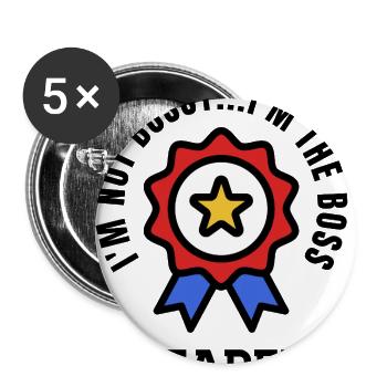 Bossy I'm the Boss Leader Funny Leadership Quote - Buttons large 2.2'' (5-pack) - white
