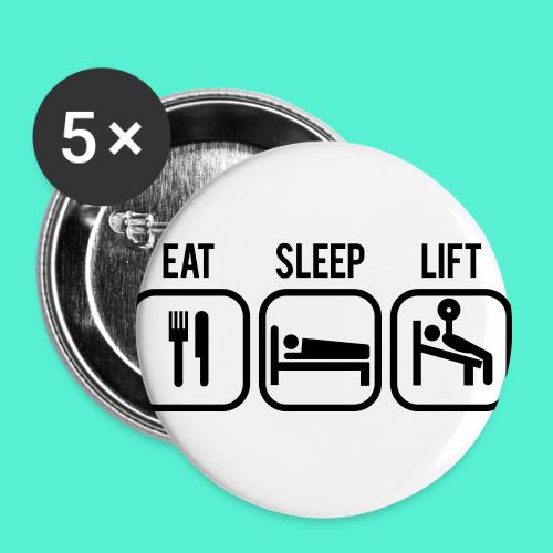 Eat, Sleep, Lift - Gym Motivation - Buttons large 2.2'' (5-pack)