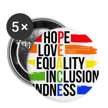 HOPE LOVE EQUALITY INCLUSION KINDNESS - Buttons large 2.2'' (5-pack) - white