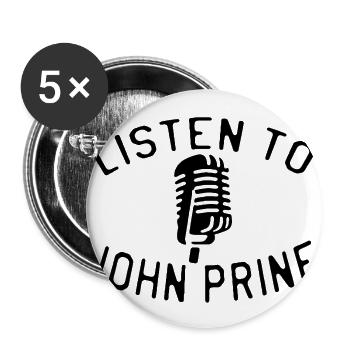Listen to John Prine - Buttons large 2.2'' (5-pack) - white