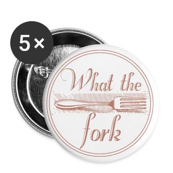 What the Fork - Buttons large 2.2'' (5-pack) - white