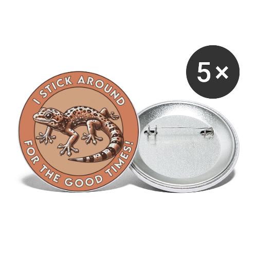 I Stick Around for the Good Times - Buttons large 2.2'' (5-pack)