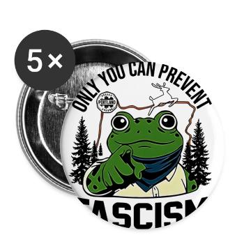 Only You Can Prevent Fascism – Portland Frog Prote - Buttons large 2.2'' (5-pack) - white