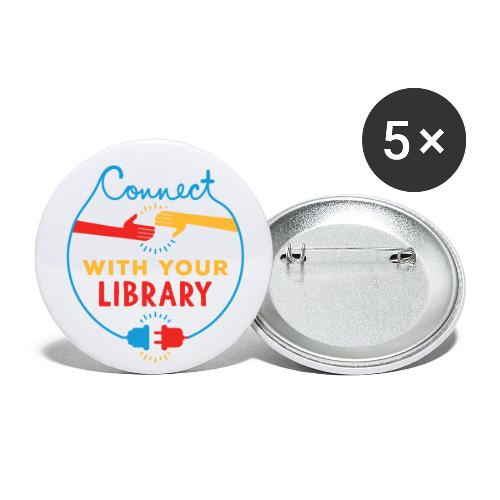 Connect With Your Library - Buttons large 2.2'' (5-pack)