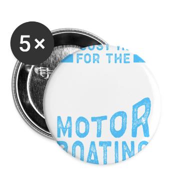 Motorboat Just Here For Motor Boating - Buttons large 2.2'' (5-pack) - white