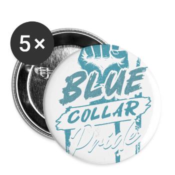 Blue Collar Pride Hard Work Labor Worker - Buttons large 2.2'' (5-pack) - white