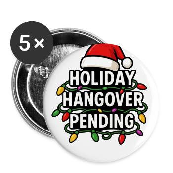 Holiday Hangover Pending Christmas Bah Humbug - Buttons large 2.2'' (5-pack) - white