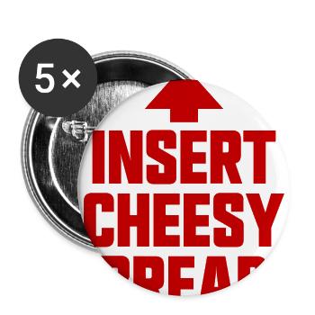 Insert Cheesy Bread Favorite Food Cheesy Bread - Buttons large 2.2'' (5-pack) - white