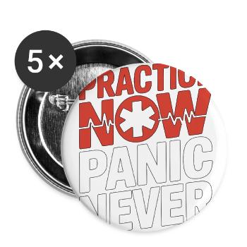 Paramedic Practice Now Panic Never EMS Training - Buttons large 2.2'' (5-pack) - white