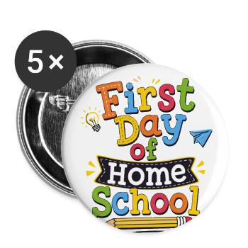 First Day of Home School Back To School Cute Class - Buttons large 2.2'' (5-pack) - white