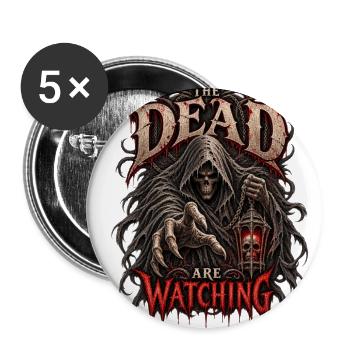 The Dead Are Watching Gothic Halloween Horror - Buttons large 2.2'' (5-pack) - white