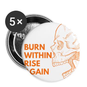 burn within rise again, inner fire, rise again, re - Buttons large 2.2'' (5-pack) - white