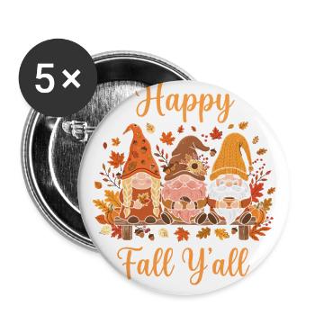 Happy Fall Y’all Gnome Shirt - Buttons large 2.2'' (5-pack) - white