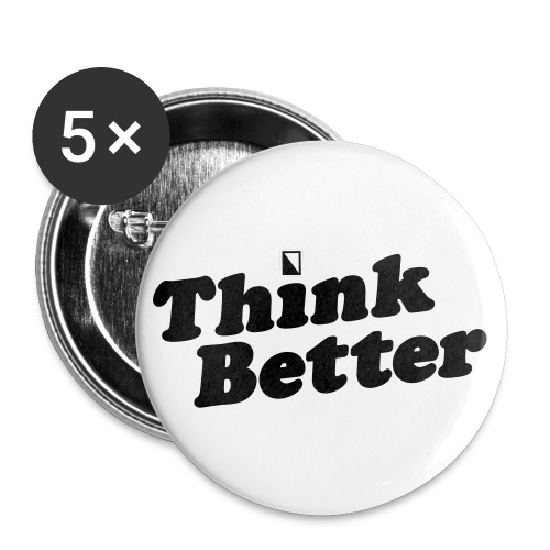 Think Better - Buttons large 2.2'' (5-pack)