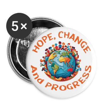Hope, Change and Progress - Buttons large 2.2'' (5-pack) - white