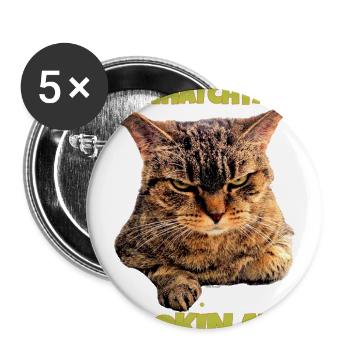 Whatchya Lookin At Cat - Buttons large 2.2'' (5-pack) - white
