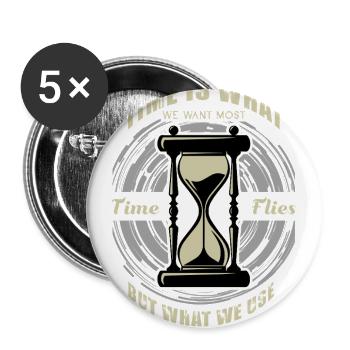 Time Is What We Waste - Witty T-shirt - Buttons large 2.2'' (5-pack) - white