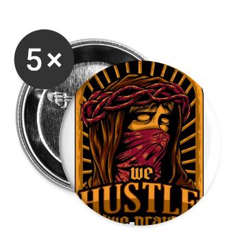 We Hustle We Pray Hoodie Art - Buttons large 2.2'' (5-pack) - white