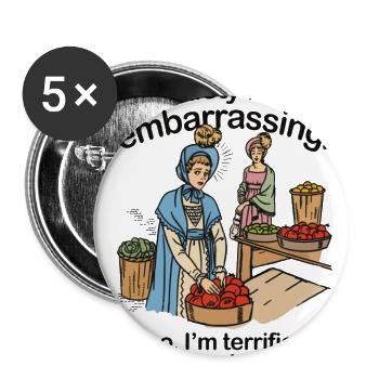 Anxiety_is_so_embarrassing_Oh_no_Im_Terrified_A - Buttons large 2.2'' (5-pack) - white